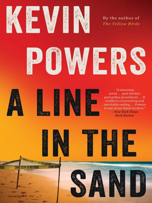 Title details for A Line in the Sand by Kevin Powers - Available